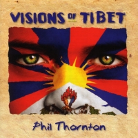 Phil Thornton - Visions Of Tibet (2013) MP3