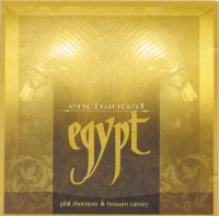 Phil Thornton & Hossam Ramzy - Enchanted Egypt (2005) MP3
