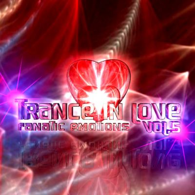 Fanatic Emotions - Trance In Love Vol.1-12 (2012-2016) MP3