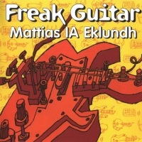 Mattias Ia Eklundh - Freak Guitar (1999) MP3