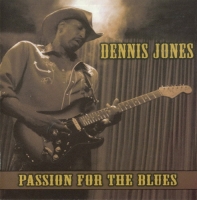 Dennis Jones - Passion For The Blues (2006) MP3