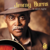 Jimmy Burns - It Ain't Right (2015) MP3