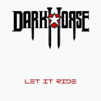 DarkHorse - Let It Ride (2014) MP3
