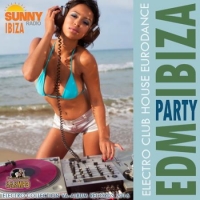 VA - EDM Ibiza: Eurodance Party (2016) MP3