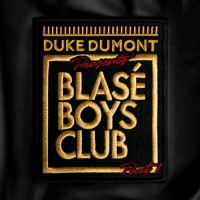 Duke Dumont - Blas Boys Club (Pt. 1) (2015) MP3