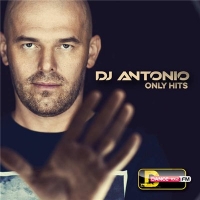 DJ Antonio - Only Hits (2016) MP3