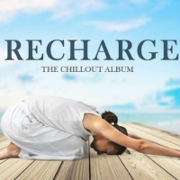 VA - Recharge: The Chillout Album (2016) MP3