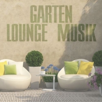 VA - Garten Lounge Musik (2016) MP3