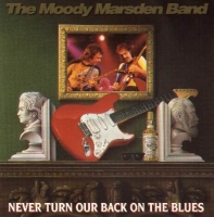 The Moody Marsden Band (ex-Whitesnake) - Never Turn Our Back On The Blues (1992) MP3
