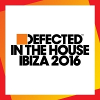 VA - Defected In The House Ibiza 2016 (2016) MP3