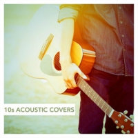 VA - 10s Acoustic Covers (2016) MP3