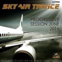 VA - Sky Air Trance: Progressive Session (2016) MP3