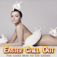 VA - Easter Chill Out: Pure Lounge Music for Easy Listening (2016) MP3