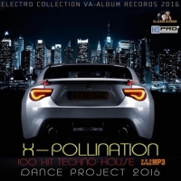 VA - X-Pollination: Tech House Dance Project (2016) MP3