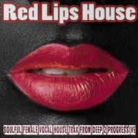 VA - Red Lips House: Soulful Female Vocal House Trax from Deep 2 Progressive (2016) MP3