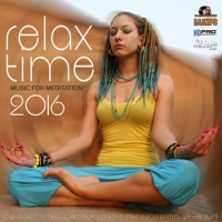 VA - Relax Time Music For Meditation (2016) MP3
