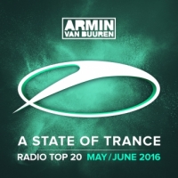 VA - A State Of Trance Radio Top 20 [May . June] (2016) MP3