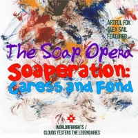 The Soap Opera - Soaperation: Caress and Fond (2016) MP3