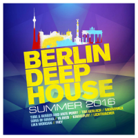 VA - Berlin Deep House Summer (2016) MP3