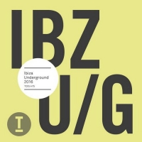 VA - Ibiza Underground (2016) MP3