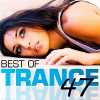 VA - The Best of Trance 47 (2016) MP3