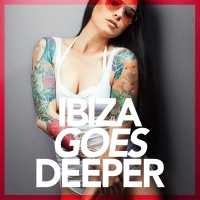 VA - Ibiza Goes Deeper (2016) MP3