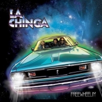 La Chinga - Freewheelin' (2016) MP3