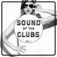 VA - Sound Of The Clubs Vol. 1 (2016) MP3