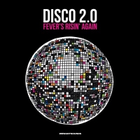 VA - Disco 2.0 - Fever's Risin' Again (2016) MP3