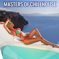 VA - Masters of Chillhouse (2016) MP3