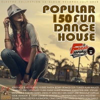 VA - Popular 150 Fun Dance House (2016) MP3