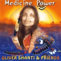 Oliver Shanti & Friends - Medicine Power (2000) MP3  BestSound ExKinoRay