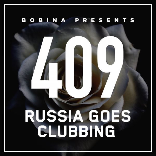 Bobina - Russia Goes Clubbing #409-410 (2016) MP3  ImperiaFilm