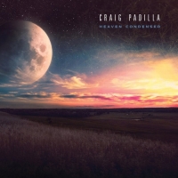 Craig Padilla - Heaven Condensed (2016) MP3