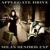 Milan Hendric EXP - Applegate Drive (2016) MP3