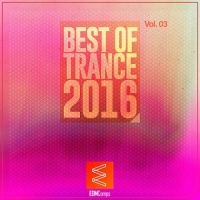 VA - Best of Trance 2016 Vol.03 (2016) MP3