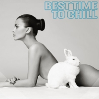 VA - Best Time to Chill (2016) MP3