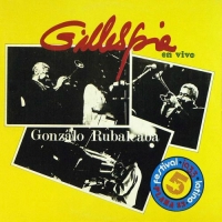 Dizzy Gillespie Y Gonzalo Rubalcaba - Gillespie En Vivo (1985) MP3