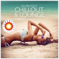 VA - 50 Greatest Chillout And Lounge Classics (3CD) (2016) MP3