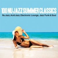 VA - 100 Nu Jazz Summer Classics (2016) MP3