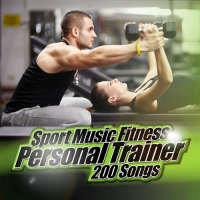 VA - Sport Music Fitness Personal Trainer - 200 Songs (2016) MP3