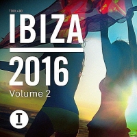 VA - Toolroom Ibiza Vol.2 (2016) MP3
