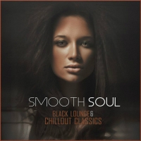 VA - Smooth Soul - Black Lounge & Chillout Classics (2016) MP3