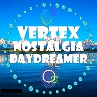VA - Vertex Nostalgia Daydreamer (2016) MP3