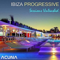 VA - Ibiza Progressive Sessions Unleashed (2016) MP3