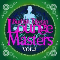 VA - Buddah Tibetan Lounge Masters Vol.2 (Meditation & Relax Bar Chill Out) (2016) MP3