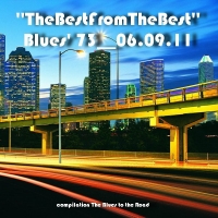 Various Artists - ''TheBestFromTheBest'' Blues' 73 06.09.11 (2011) MP3