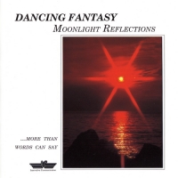 Dancing Fantasy - Moonlight Reflections (1992) MP3 от BestSound ExKinoRay