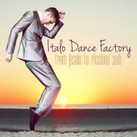 VA - Italo Dance Factory - From Jesolo to Riccione (2016) MP3