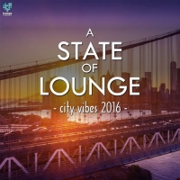 VA - A State Of Lounge City Vibes (2016) MP3